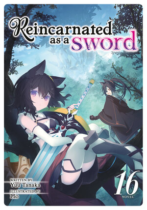 Reincarnated as a Sword vol 16 Light Novel