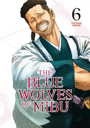 The Blue Wolves of Mibu vol 06 GN Manga