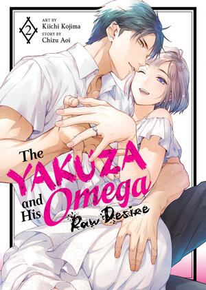 The Yakuza and His Omega: Raw Desire vol 02 GN Manga