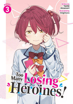 Too Many Losing Heroines! vol 03 Light Novel