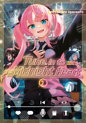 Tune In to the Midnight Heart vol 02 GN Manga