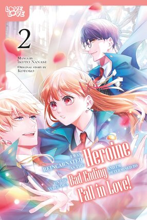 I Was Reincarnated As the Heroine on the Verge of A Bad Ending vol 02 GN Manga