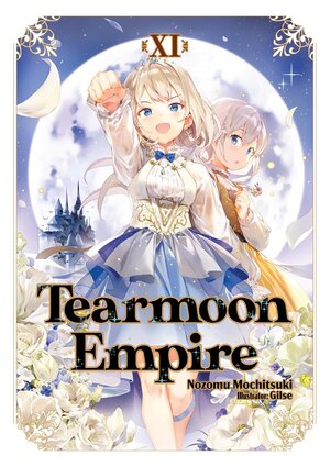 Tearmoon Empire vol 11 Light Novel