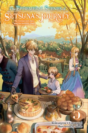 The Ephemeral Scenes of Setsuna's Journey vol 05 Light Novel