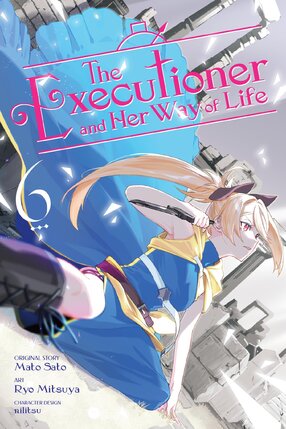 The Executioner and Her Way of Life vol 06 GN Manga