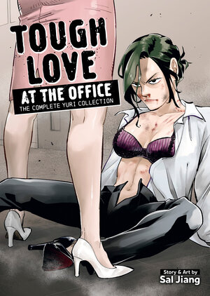 Tough Love at the Office: The Complete Yuri Collection GN Manga