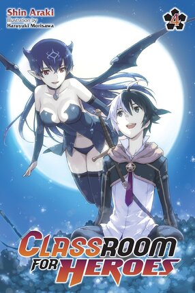 Classroom for Heroes vol 04 Light Novel