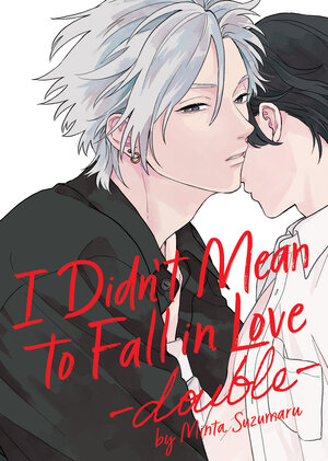 I Didn't Mean to Fall in Love -Double- GN Manga