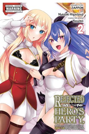 Rejected by the Hero's Party, a Princess Decided to Live a Quiet Life in the Countryside vol 02 GN Manga