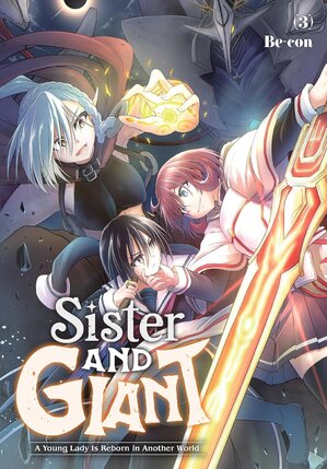 Sister and Giant: A Young Lady Is Reborn in Another World vol 03 GN Manga