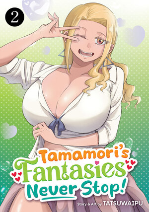 Tamamori's Fantasies Never Stop! vol 02 GN Manga