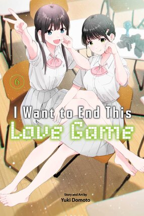 I Want to End This Love Game vol 06 GN Manga