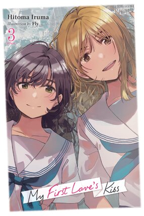 My First Love's Kiss vol 03 Light Novel