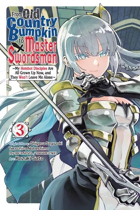 From Old Country Bumpkin to Master Swordsman vol 03 GN Manga