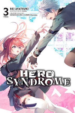 Hero Syndrome vol 03 Light Novel
