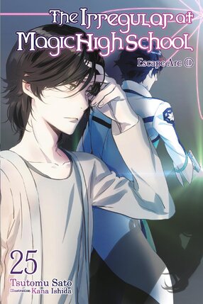 Irregular at Magic High School vol 25 Light Novel