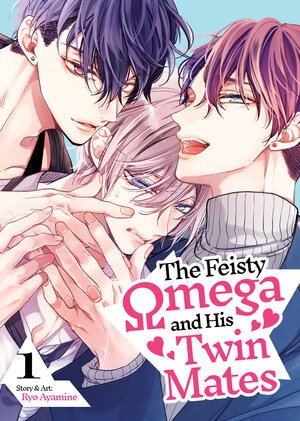 The Feisty Omega and His Twin Mates vol 01 GN Manga