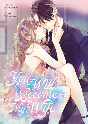 You Will Become My Wife GN Manga