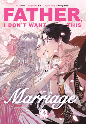 Father, I Don't Want This Marriage vol 04 GN Manhwa