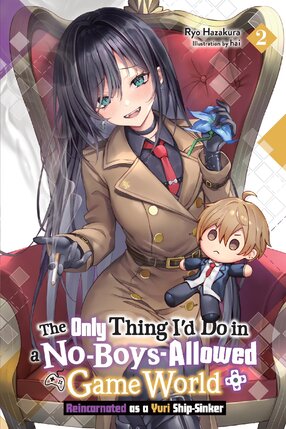 The Only Thing I'd Do in a No-Boys-Allowed Gaming World vol 02 Light Novel