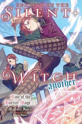 Secrets of the Silent Witch (Spin-Off) -Another- vol 01 Light Novel