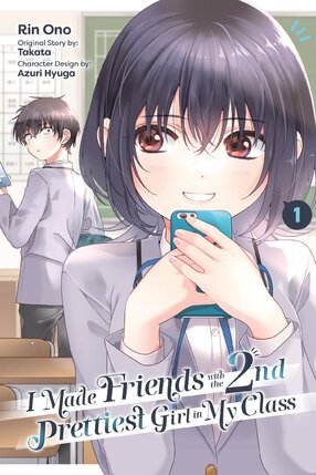 I Made Friends with the Second Prettiest Girl in My Class vol 01 GN Manga