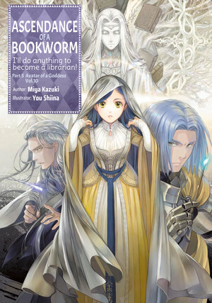 Ascendance of a Bookworm Part 05 vol 10 Light Novel