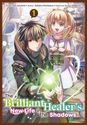The Brilliant Healer's New Life in the Shadows vol 01 GN Manga