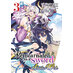 Reincarnated as a Sword: Another Wish vol 03 GN Manga