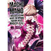 Machimaho vol 11: I Messed Up and Made the Wrong Person Into a Magical Girl! GN Manga
