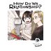 How Do We Relationship? vol 09 GN Manga