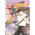 Let's Buy the Land and Cultivate It in a Different World vol 05 GN Manga