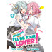 There's No Freaking Way I'll be Your Lover! Unless... vol 04 Light Novel