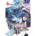 Reincarnated as a Sword: Another Wish vol 06 GN Manga