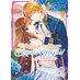 I'll Never Be Your Crown Princess! - Betrothed vol 01 GN Manga