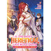 The Most Heretical Last Boss Queen: From Villainess to Savior vol 07 Light Novel