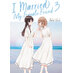 I Married My Female Friend vol 03 GN Manga