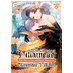 The Condemned Villainess Goes Back in Time and Aims to Become the Ultimate Villain vol 04 GN Manga
